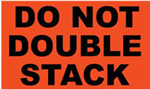 Do Not Double Stack Label, 4" x 5" Roll