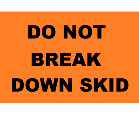 Do Not Break Down Skid Label, 4" x 5" Roll