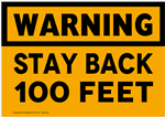 Warning, Stay Back 100 Feet Decal