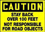 Stay Back 100 Feet Safety Sign