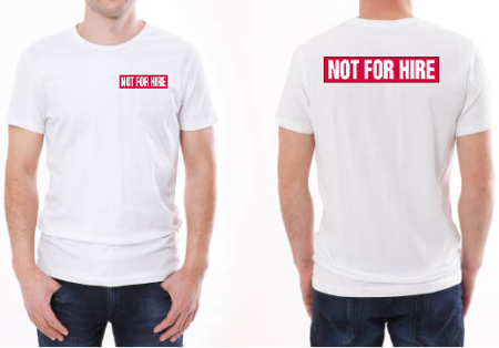 T-Shirt, Not For Hire