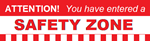 Attention You Have Entered A Safety Zone, Workplace Safety Banner