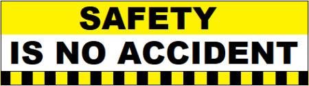 Safety Is No Accident Workplace Safety Banner