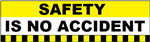 Safety Is No Accident Workplace Safety Banner