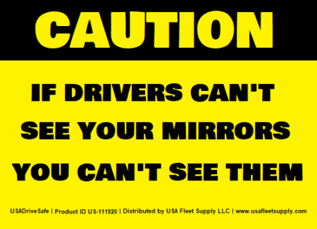 If Drivers Can't See Your Mirrors You Can't See Them Decal