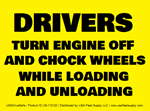 Drivers Turn Engine Off Chock Wheels While Loading Decal