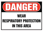 Danger Wear Respiratory Protection In This Area Sign