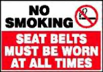 No Smoking Seatbelts Must Be Worn