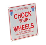 Aluminum Enamel Chock Wheel Sign