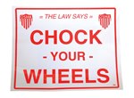 Adhesive Vinyl Chock Wheels Sign